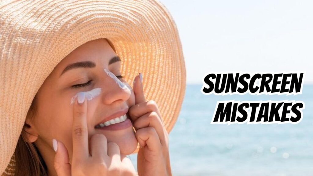 Sunscreen mistakes 