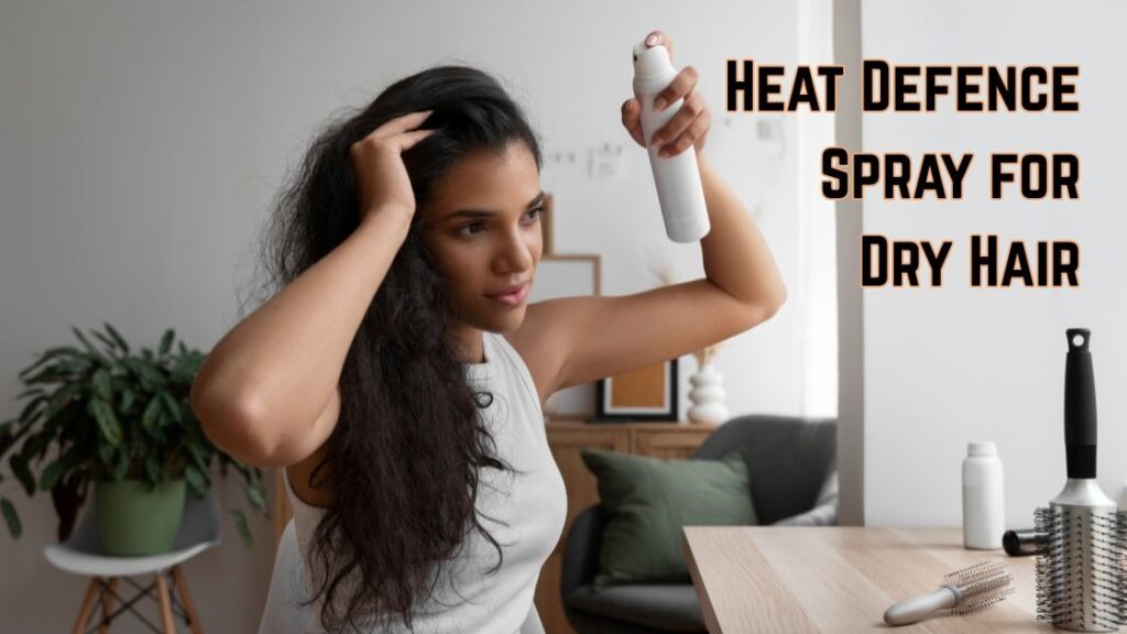 heat defence spray for dry hair 