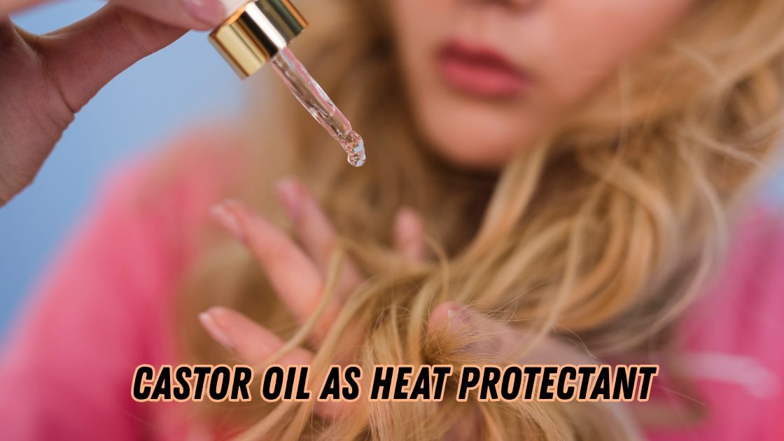 Castor oil as heat protectant