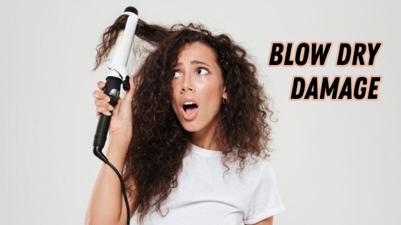 Blow dry damage