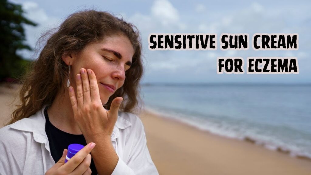sensitive sun cream for eczema