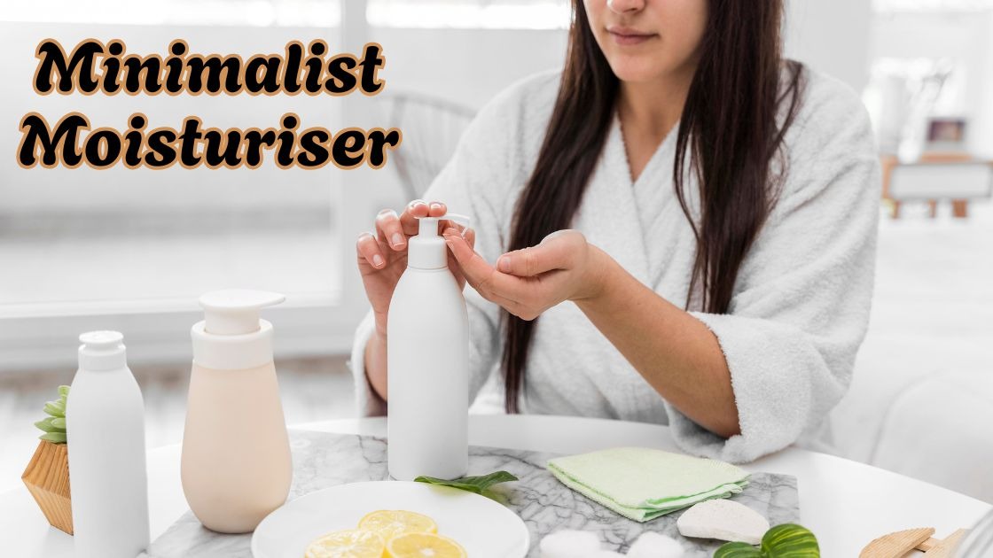 Minimalist moisturiser