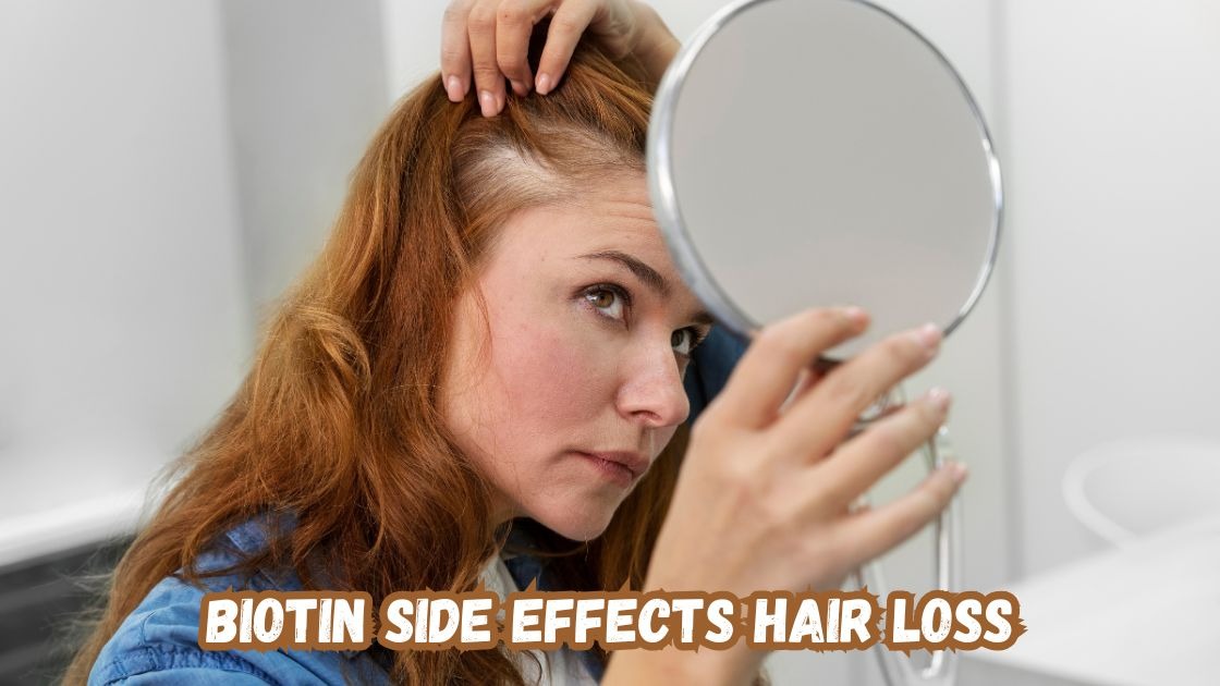 Biotin side effects hair loss