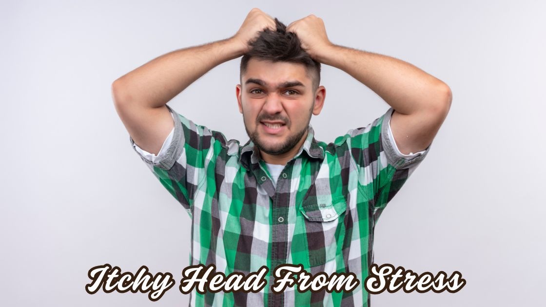itchy head from stress