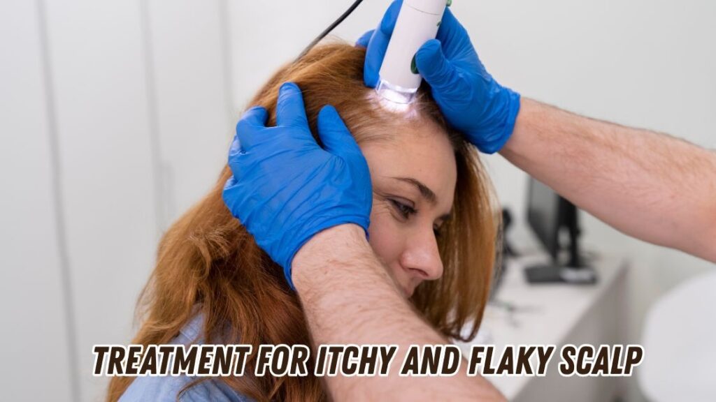 treatment for itchy and flaky scalp