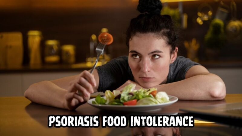 Psoriasis food intolerance