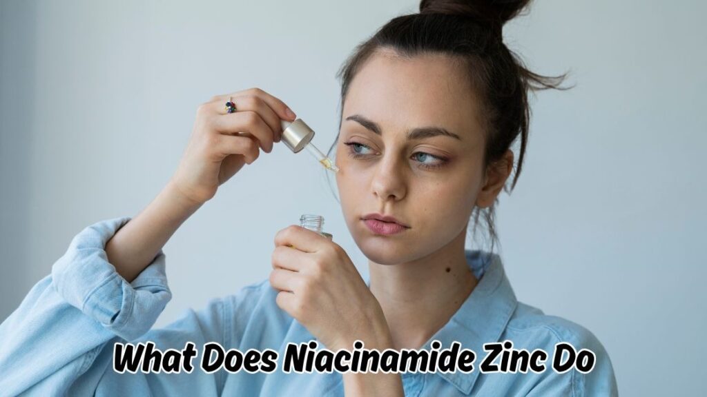 what does niacinamide zinc do