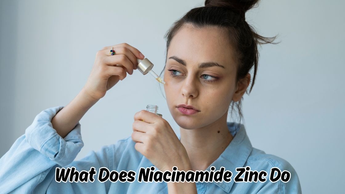 what does niacinamide zinc do