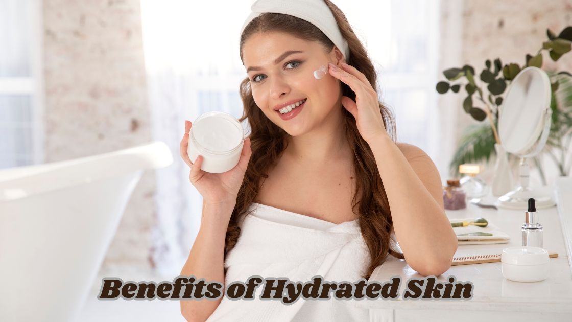 benefits of hydrated skin