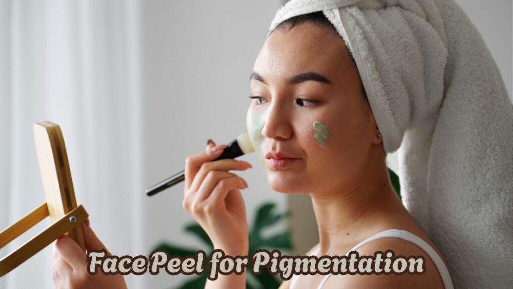 face peel for pigmentation