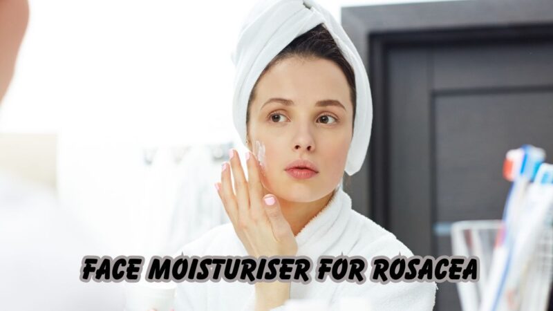 face moisturiser for rosacea