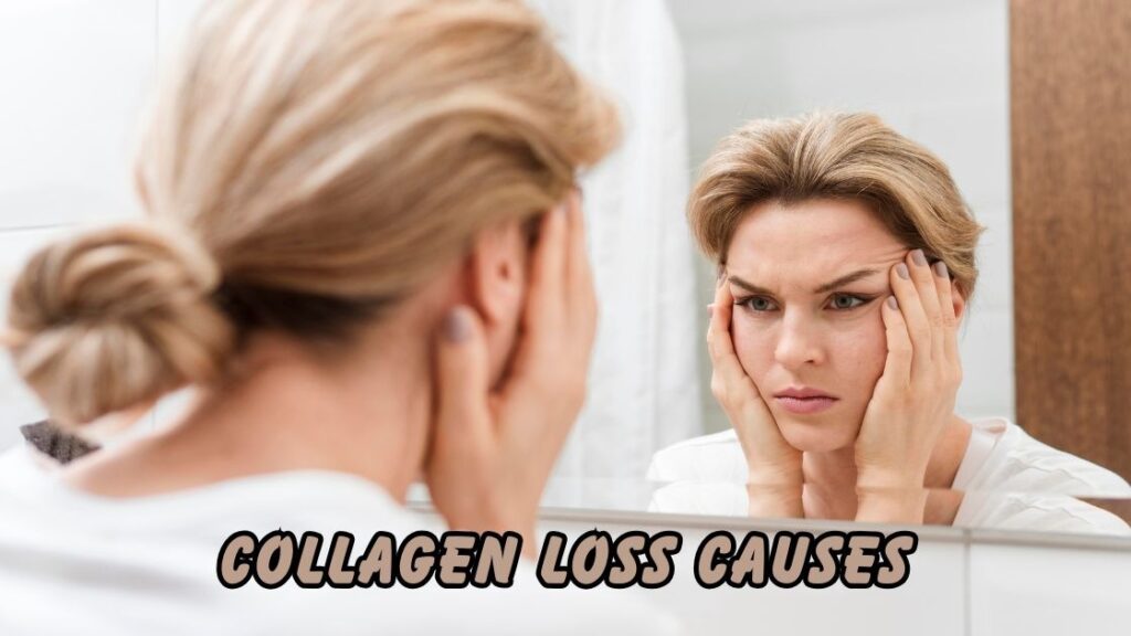 collagen loss causes