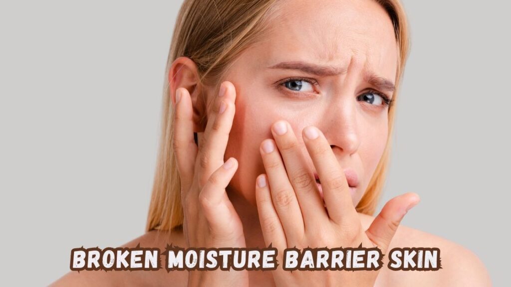 Broken Moisture Barrier Skin