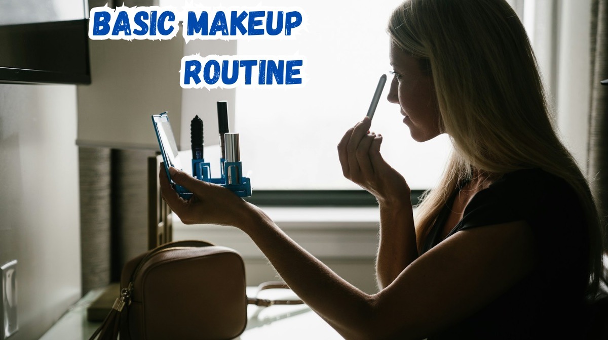 Basic Makeup Routine