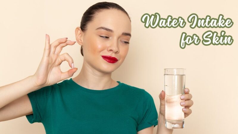Water Intake for Skin