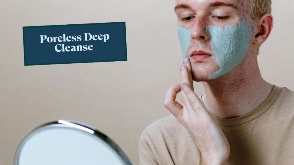 Poreless Deep Cleanse