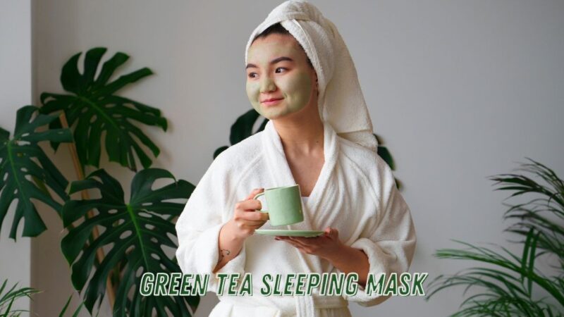 Green Tea Sleeping Mask
