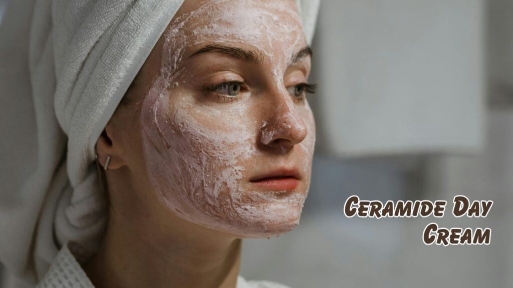 ceramide day cream